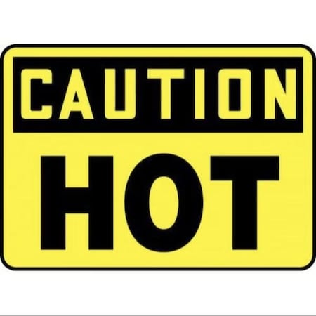 Accuform OSHA CAUTION SAFETY SIGN HOT 10 in  X FRMCPG612XP